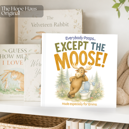 Personalized Potty Training Book for Toddlers | Everybody Poops Except the Moose | Custom Toilet Learning Story | Potty Training Gift